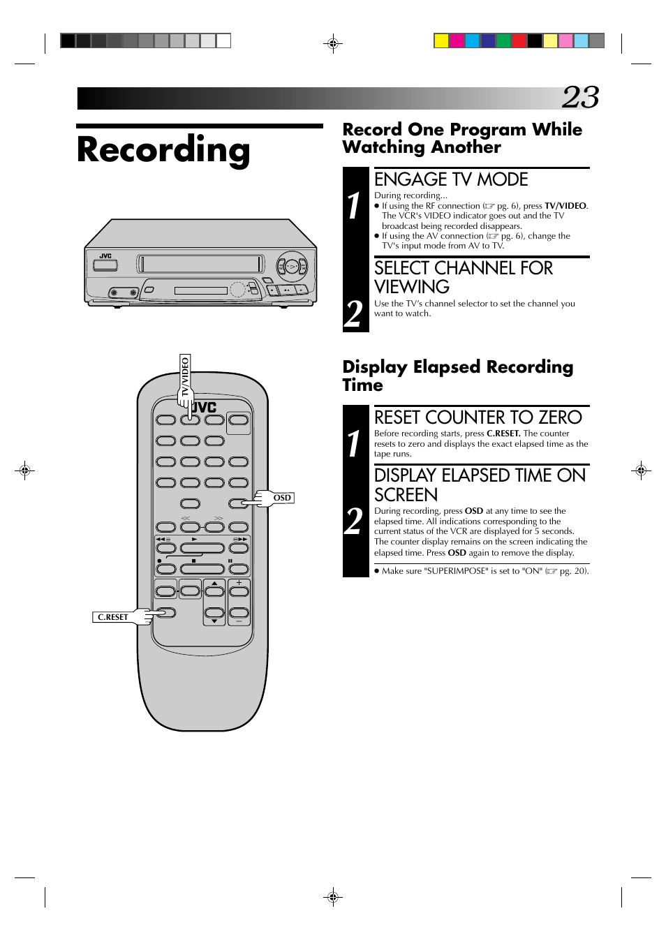 Recording, Engage tv mode, Select channel for viewing | Reset counter to zero, Display elapsed time on screen, Record one program while watching another, Display elapsed recording time | JVC HM-A22U User Manual | Page 23 / 40