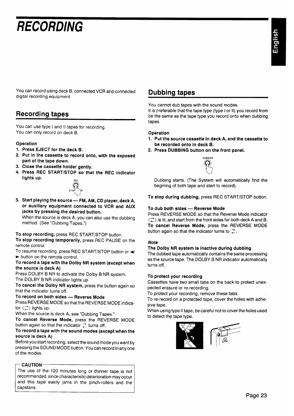 Recording, Recording tapes, Operation | Press eject for the deck b, Cióse the cassette holder gently, Dubbing tapes, Press dubbing button on the front panel, To dub both sides — reverse mode, To protect your recording, Caution | JVC CA-V605T User Manual | Page 27 / 40