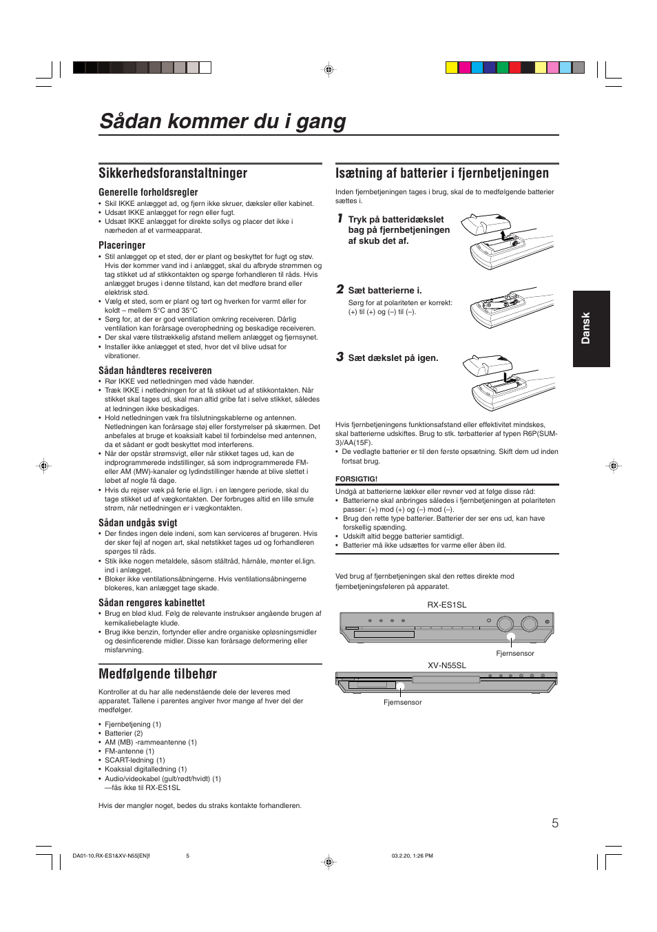 Sådan kommer du i gang, Isætning af batterier i fjernbetjeningen, Sikkerhedsforanstaltninger | Medfølgende tilbehør, Dansk | JVC RX-ES1SL User Manual | Page 11 / 76