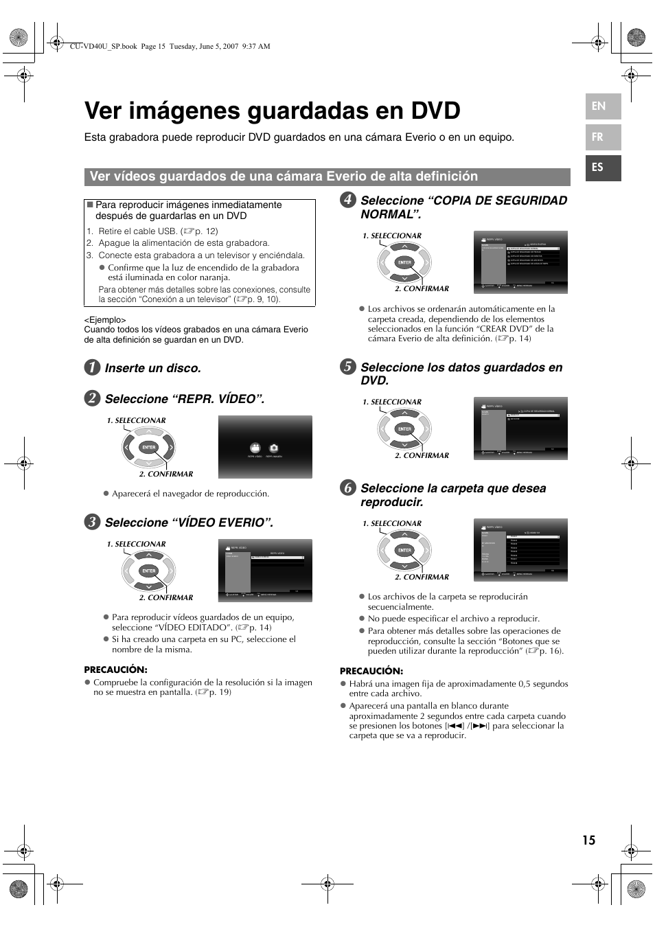 Ver imágenes guardadas en dvd, Inserte un disco, Seleccione “repr. vídeo | Seleccione “vídeo everio, Seleccione “copia de seguridad normal, Seleccione los datos guardados en dvd, Seleccione la carpeta que desea reproducir, En fr es | JVC CU-VD40U User Manual | Page 67 / 80