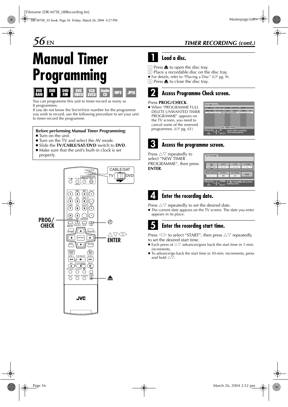 Manual timer programming, Pg. 56), 56), the recording will resume automatical | Timer recording (cont.), Load a disc, Access programme check screen, Access the programme screen, Enter the recording date, Enter the recording start time, Rtwe enter x # prog/ check | JVC DR-M7S User Manual | Page 56 / 116