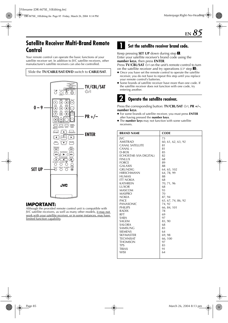 Satellite receiver multi-brand remote control, Pg. 85, Important | Set the satellite receiver brand code, Operate the satellite receiver, Set up 0 – 9 enter tv/cbl/sat 1 pr, Step b ), Slide the tv/cable/sat/dvd switch to cable/sat | JVC DR-M7S User Manual | Page 85 / 116