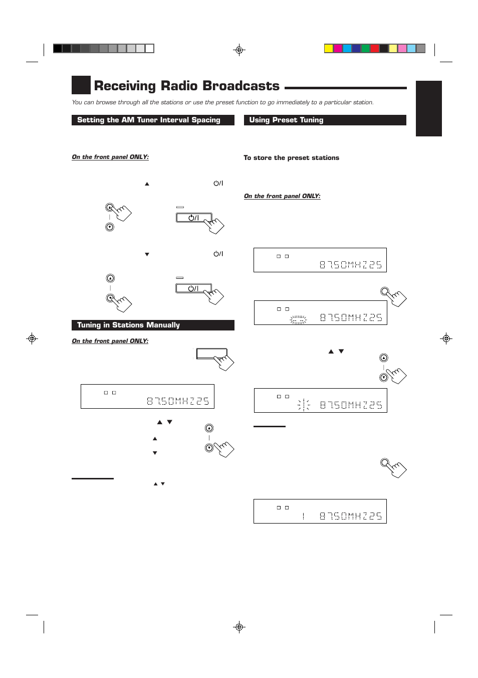 Receiving radio broadcasts, English, Using preset tuning | Setting the am tuner interval spacing, Tuning in stations manually, Press fm/am to select the band (fm or am) | JVC RX-6012VSL User Manual | Page 19 / 34