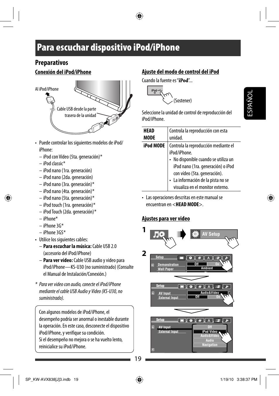 Para escuchar dispositivo ipod/iphone, Preparativos, 19 esp añol | Conexión del ipod/iphone, Ajuste del modo de control del ipod, Ajustes para ver video | JVC KW-ADV793 User Manual | Page 89 / 147