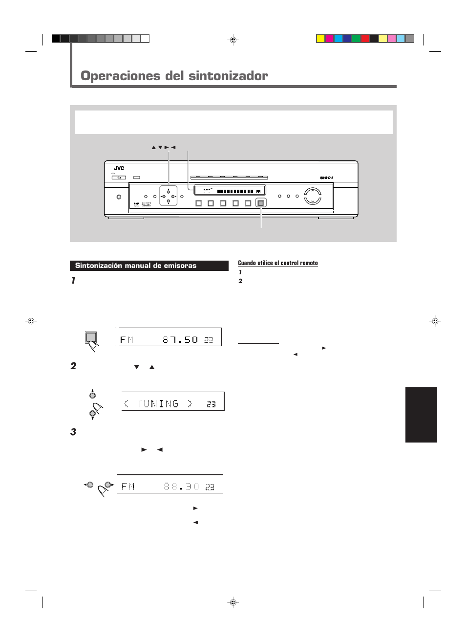 Operaciones del sintonizador, Español, Sintonización manual de emisoras | Pulse fm/am para seleccionar la banda, Cuando utilice el control remoto, Ej.: cuando se selecciona la banda fm | JVC RX-E112RSL User Manual | Page 28 / 52