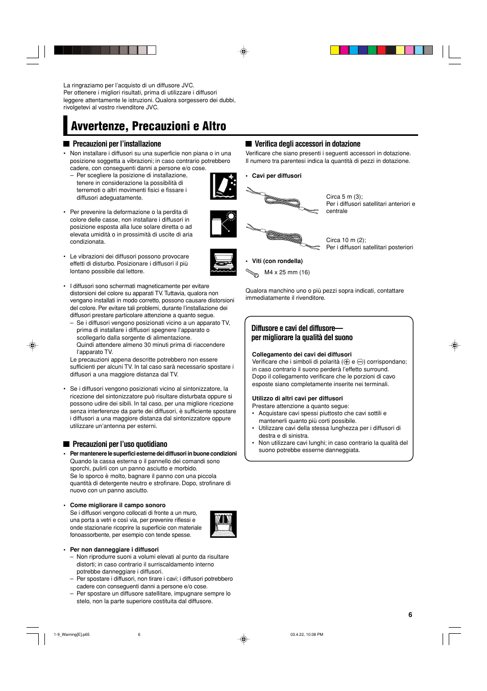 Avvertenze, precauzioni e altro, Precauzioni per l’installazione, Precauzioni per l’uso quotidiano | Verifica degli accessori in dotazione | JVC SP-F303C User Manual | Page 7 / 48