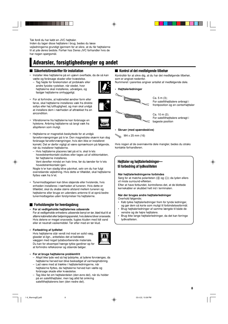 Advarsler, forsigtighedsregler og andet, Säkerhetsföreskrifter för installation, Forholdsregler for hverdagsbrug | Kontrol af det medfølgende tilbehør | JVC SP-F303C User Manual | Page 9 / 48