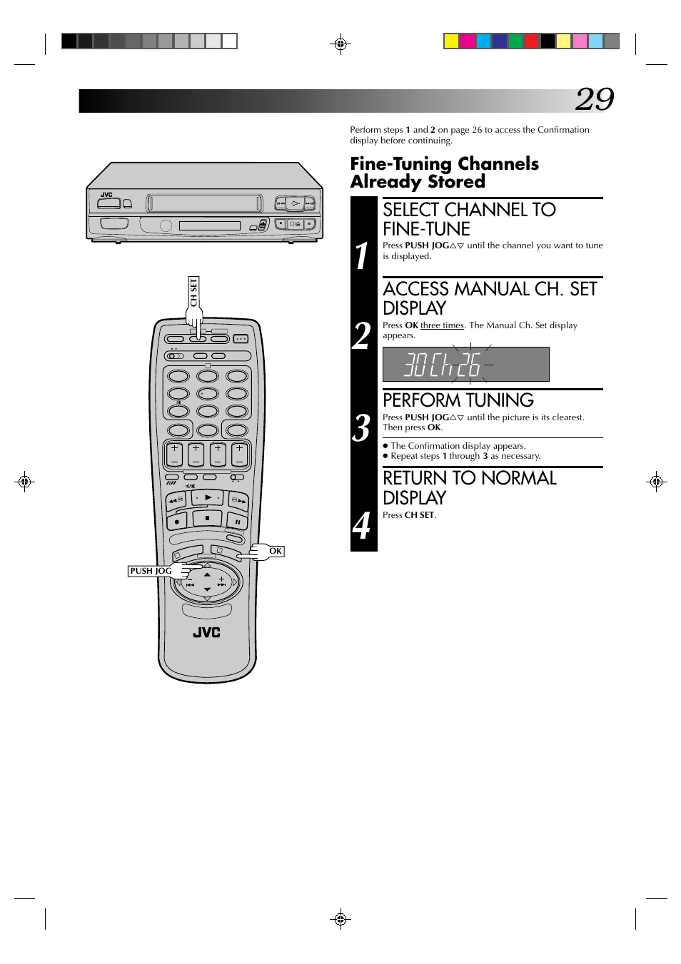Select channel to fine-tune, Access manual ch. set display, Perform tuning | Return to normal display, Fine-tuning channels already stored | JVC HR-A230EK User Manual | Page 29 / 40
