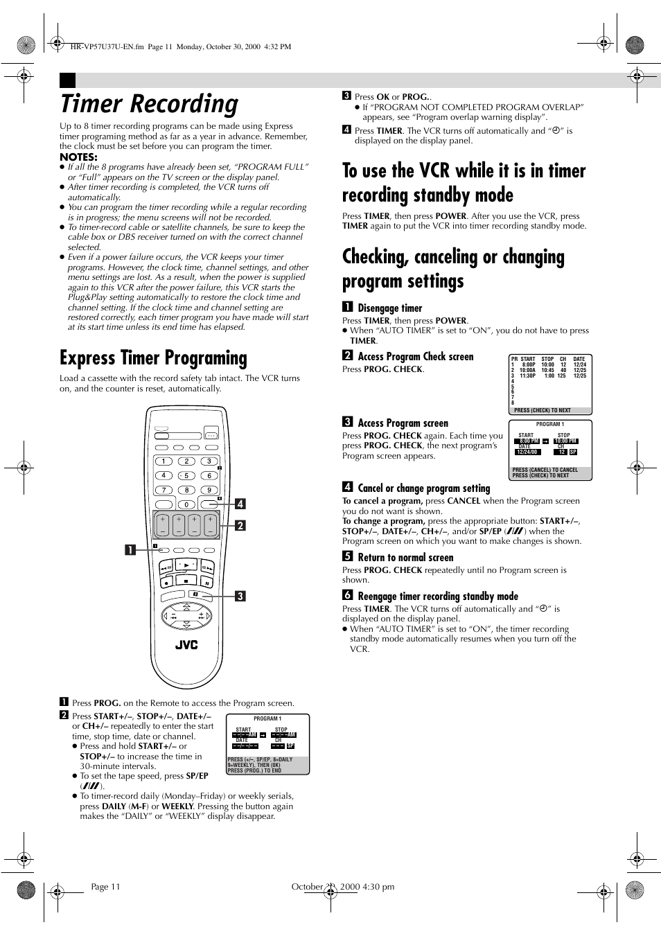 Timer recording, Express timer programing, Checking, canceling or changing program settings | Disengage timer, Access program check screen, Access program screen, Cancel or change program setting, Return to normal screen, Reengage timer recording standby mode | JVC HR-A57U User Manual | Page 11 / 16
