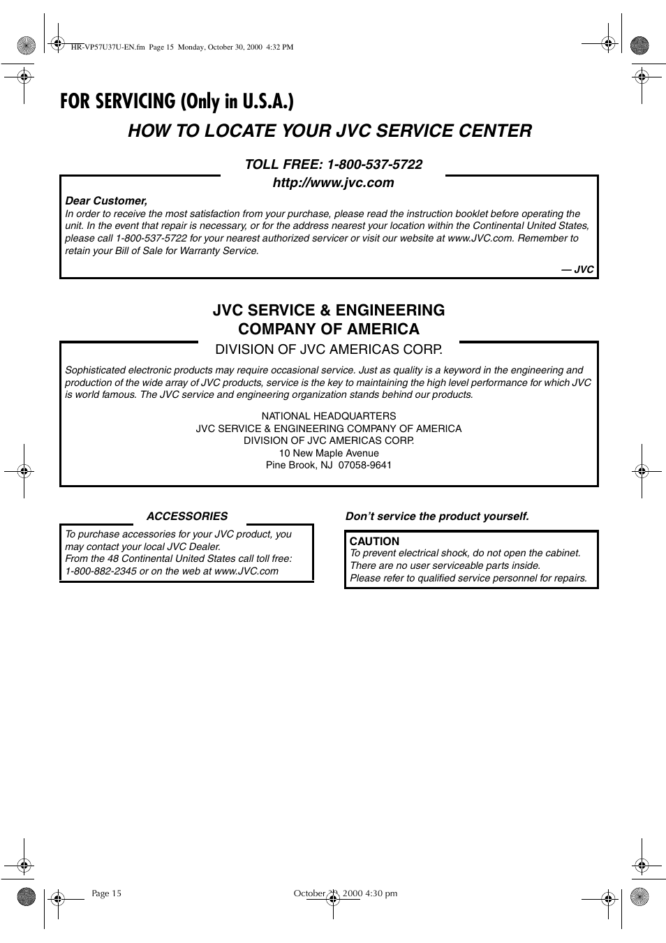 For servicing (only in u.s.a.), How to locate your jvc service center, Jvc service & engineering company of america | JVC HR-A57U User Manual | Page 15 / 16