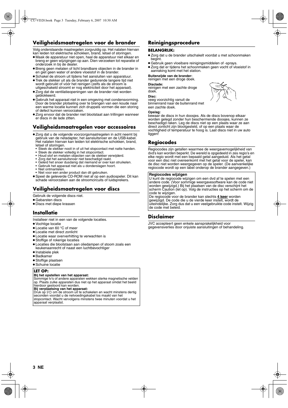 Veiligheidsmaatregelen voor de brander, Veiligheidsmaatregelen voor accessoires, Veiligheidsmaatregelen voor discs | Installatie, Reinigingsprocedure, Regiocodes, Disclaimer | JVC CU-VD20US User Manual | Page 24 / 128