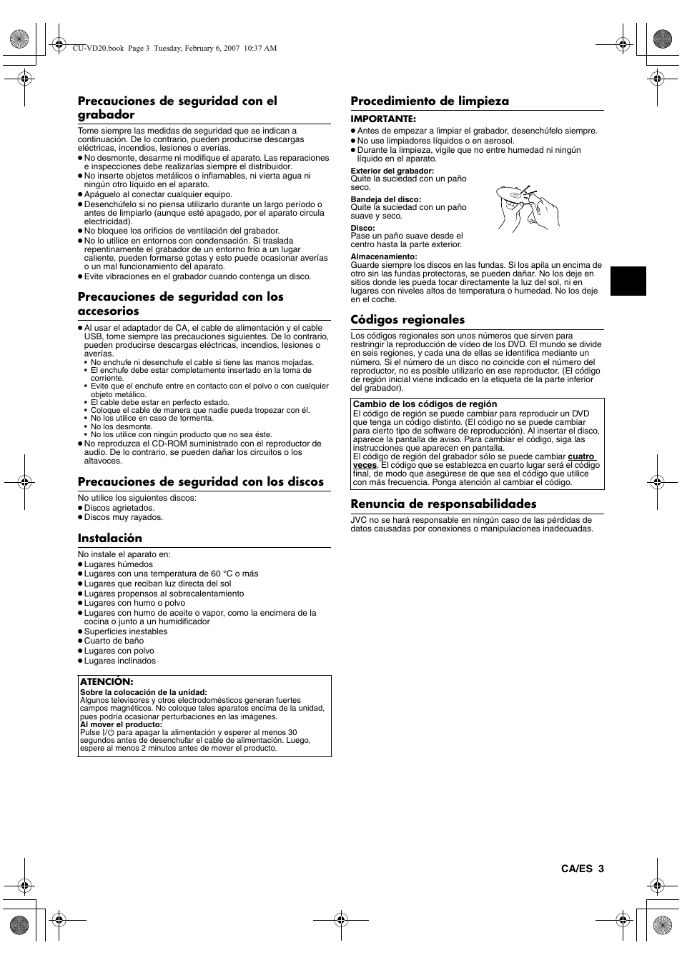 Precauciones de seguridad con el grabador, Precauciones de seguridad con los accesorios, Precauciones de seguridad con los discos | Instalación, Procedimiento de limpieza, Códigos regionales, Renuncia de responsabilidades | JVC CU-VD20US User Manual | Page 31 / 128