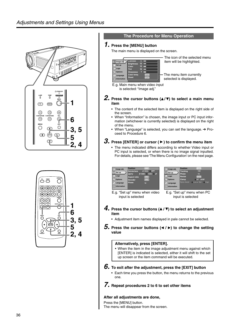 The procedure for menu operation, Adjustments and settings using menus, Press the [menu] button | Press the cursor buttons, Press [enter] or cursor, Alternatively, press [enter, The main menu is displayed on the screen, The menu item currently selected is displayed | JVC DLA-HX2E User Manual | Page 36 / 62