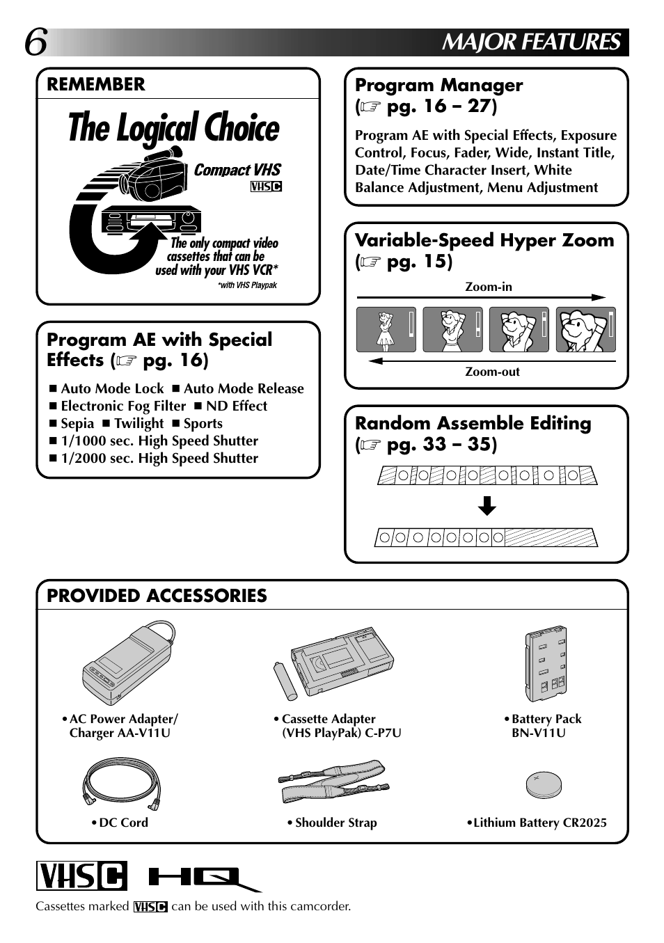 The logical choice, Major features, Remember | Program ae with special effects, Pg. 16), Program manager, Pg. 16 – 27), Random assemble editing, Pg. 33 – 35), Variable-speed hyper zoom | JVC 0397TOV*UN*YP User Manual | Page 6 / 48