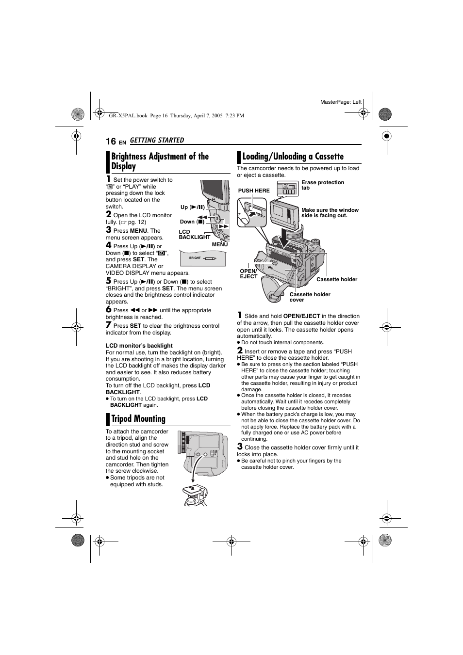Brightness adjustment of the display, Tripod mounting, Loading/unloading a cassette | 16 tripod mounting, 16 loading/unloading a cassette, Pg. 16) | JVC GR-X5EK User Manual | Page 16 / 64