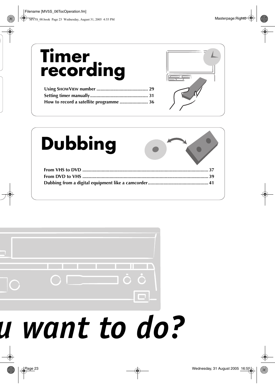 U want to do, Timer recording, Dubbing | JVC DR-MV5SE User Manual | Page 23 / 100