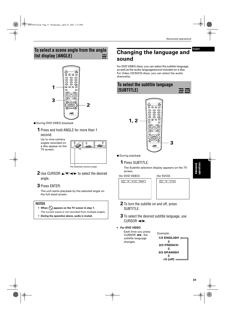 Changing the language and sound, Press and hold angle for more than 1 second, Use cursor 5/∞/2/3 to select the desired angle | Press enter, Press subtitle, Ad va nc e d op er a tio ns, 7 during dvd video playback, For dvd video), Advanced operations | JVC XV-S42SL User Manual | Page 33 / 55