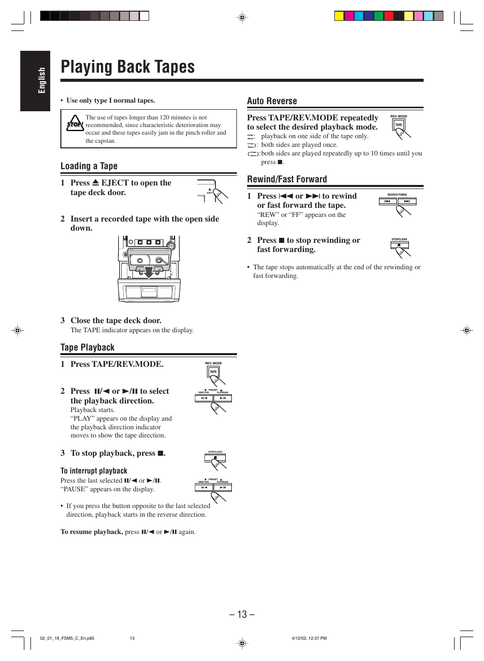 Playing back tapes, Loading a tape, Tape playback | Auto reverse, Rewind/fast forward | JVC FS-M5 User Manual | Page 15 / 23