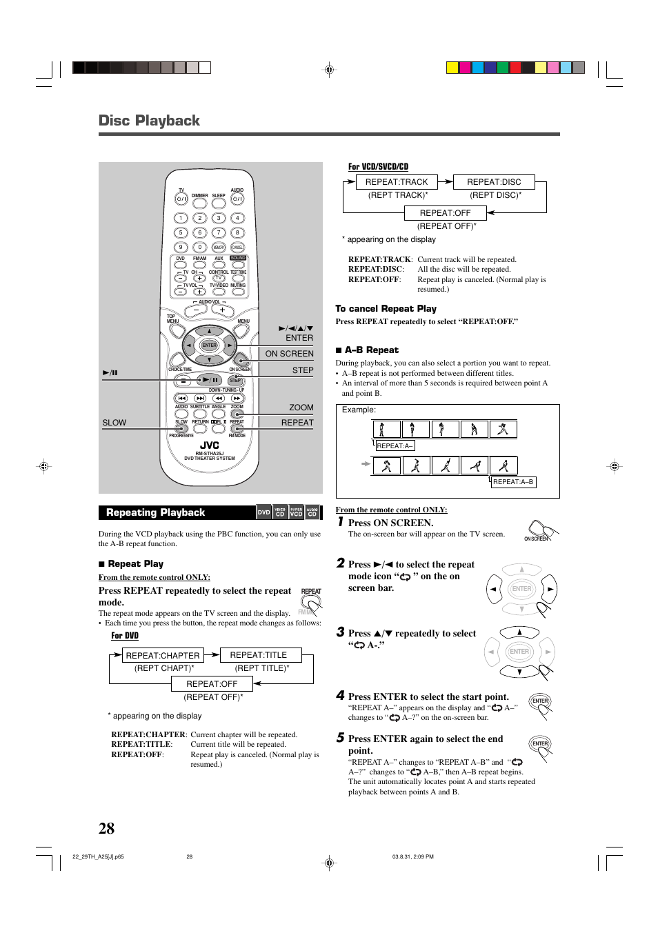 Disc playback, Repeating playback, Press repeat repeatedly to select the repeat mode | Press on screen, Press 5/∞ repeatedly to select “ a, Press enter to select the start point, Press enter again to select the end point | JVC TH-A25 User Manual | Page 30 / 48