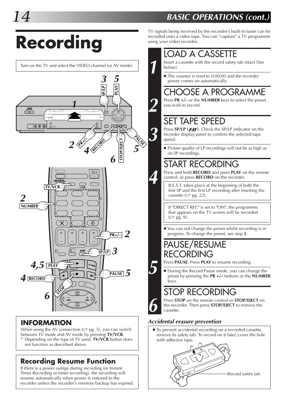 Recording, Load a cassette, Choose a programme | Set tape speed, Start recording, Pause/resume recording, Stop recording, Basic operations (cont.) | JVC HR-J670EK User Manual | Page 14 / 56