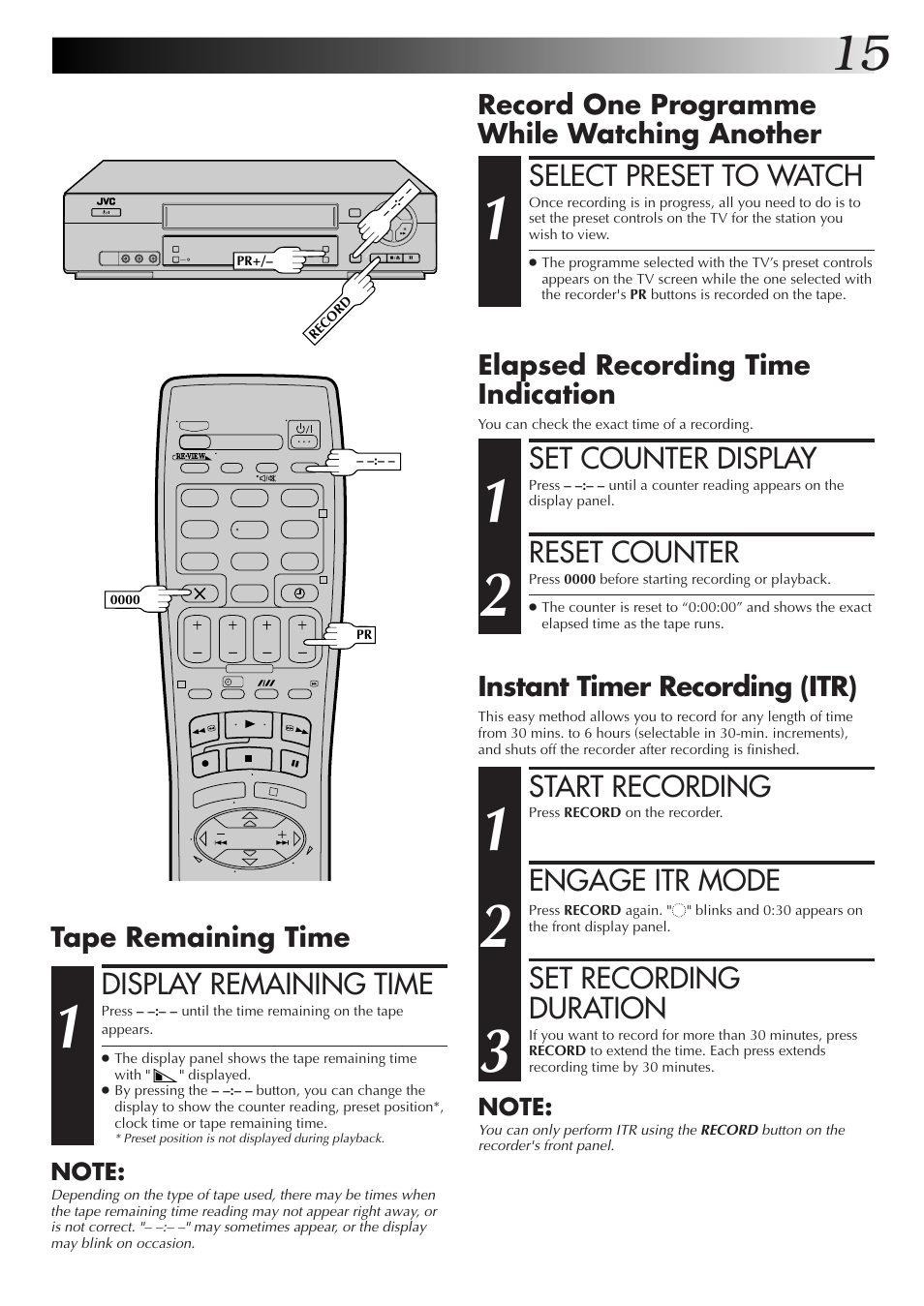 Display remaining time, Set counter display, Reset counter | Select preset to watch, Start recording, Engage itr mode, Set recording duration, Tape remaining time, Instant timer recording (itr) | JVC HR-J670EK User Manual | Page 15 / 56