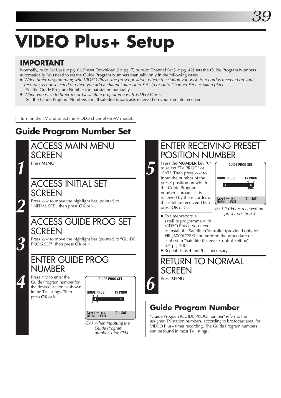 Video plus+ setup, Access main menu screen, Access initial set screen | Access guide prog set screen, Enter guide prog number, Enter receiving preset position number, Return to normal screen, Guide program number set, Important, Guide program number | JVC HR-J670EK User Manual | Page 39 / 56