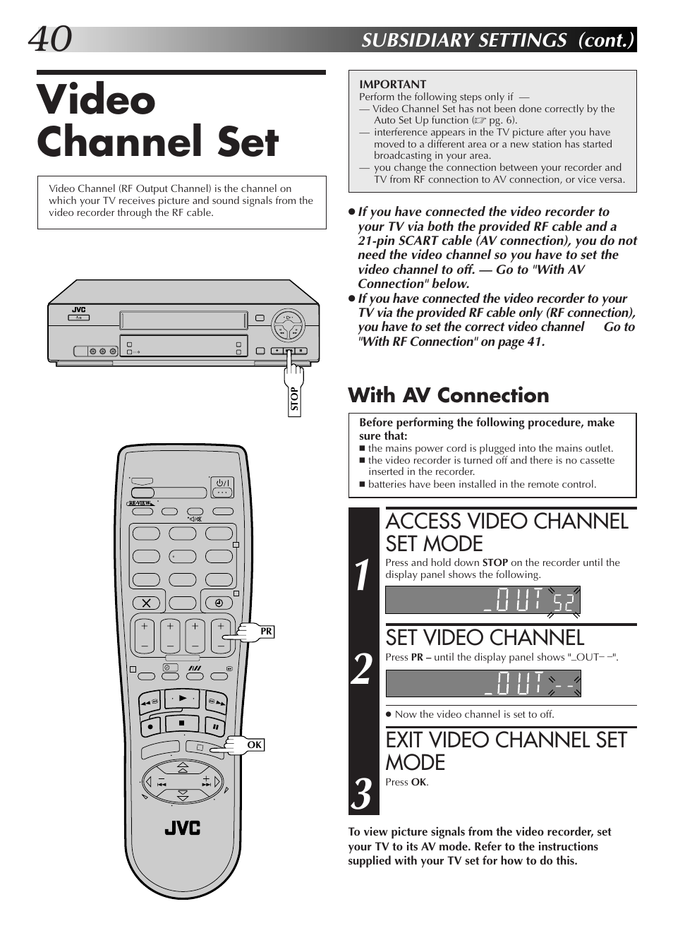 Video channel set, Access video channel set mode, Set video channel | Exit video channel set mode, Subsidiary settings (cont.), With av connection | JVC HR-J670EK User Manual | Page 40 / 56