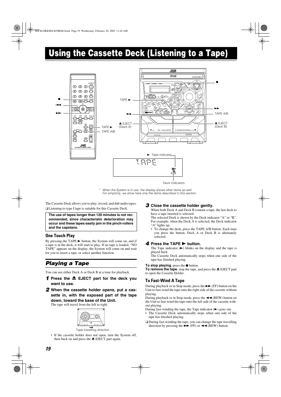 Using the cassette deck (listening to a tape), Playing a tape, One touch play | Dual d/a converter, Demo, Standby clock /timer tape a / b, Press the, Eject part for the deck you want to use, Close the cassette holder gently, Press the tape | JVC CA-MXK10R User Manual | Page 22 / 32