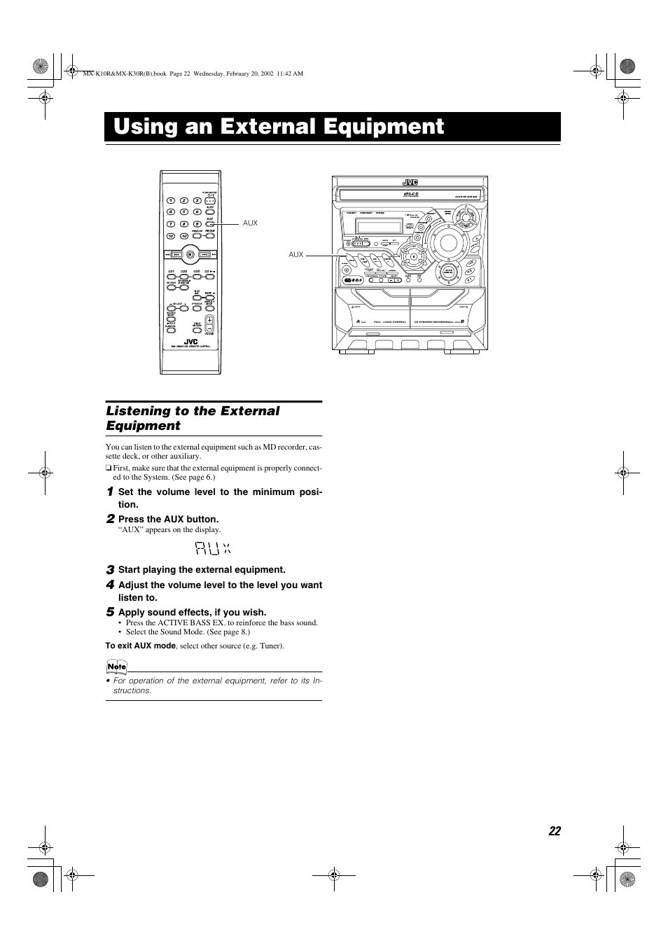 Using an external equipment, Listening to the external equipment, Dual d/a converter | Demo, Standby clock /timer tape a / b, Set the volume level to the minimum posi- tion, Press the aux button, Start playing the external equipment, Apply sound effects, if you wish, Aux” appears on the display | JVC CA-MXK10R User Manual | Page 25 / 32