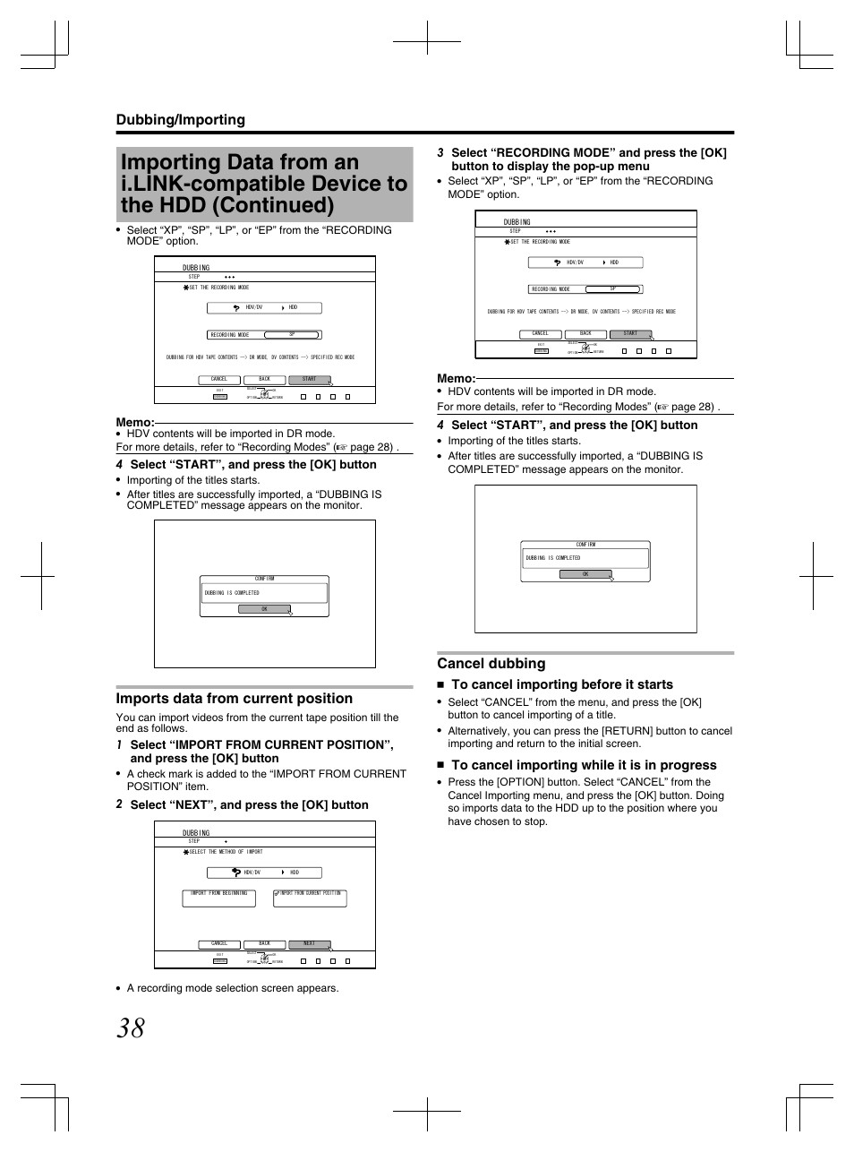 Imports data from current position, Cancel dubbing, Dubbing/importing | 4 select “start”, and press the [ok] button, 2 select “next”, and press the [ok] button, Importing of the titles starts, A recording mode selection screen appears | JVC LST1083-001C User Manual | Page 38 / 104