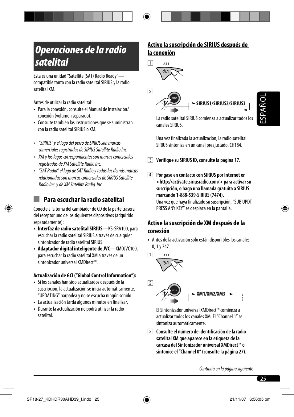 Operaciones de la radio satelital, Español, Para escuchar la radio satelital | Active la suscripción de xm después de la conexión | JVC KD-AHD39 User Manual | Page 63 / 117