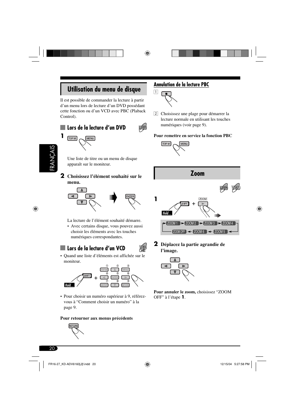 Zoom, Utilisation du menu de disque, Français | Lors de la lecture d’un dvd 1, Lors de la lecture d’un vcd | JVC KD-ADV6160 User Manual | Page 136 / 177