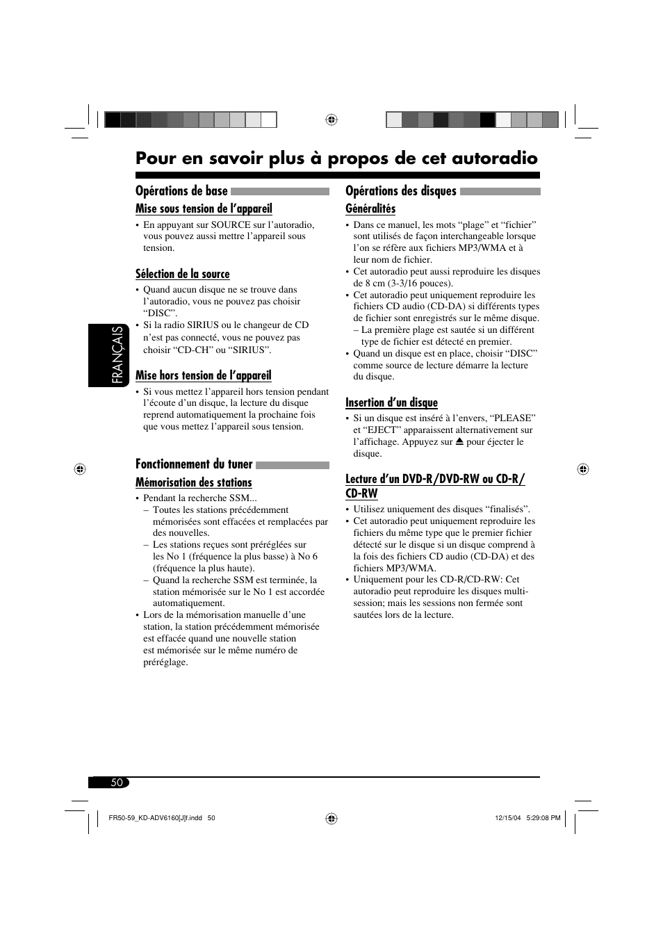 Pour en savoir plus à propos de cet autoradio, Français, Opérations de base | Fonctionnement du tuner, Opérations des disques | JVC KD-ADV6160 User Manual | Page 166 / 177