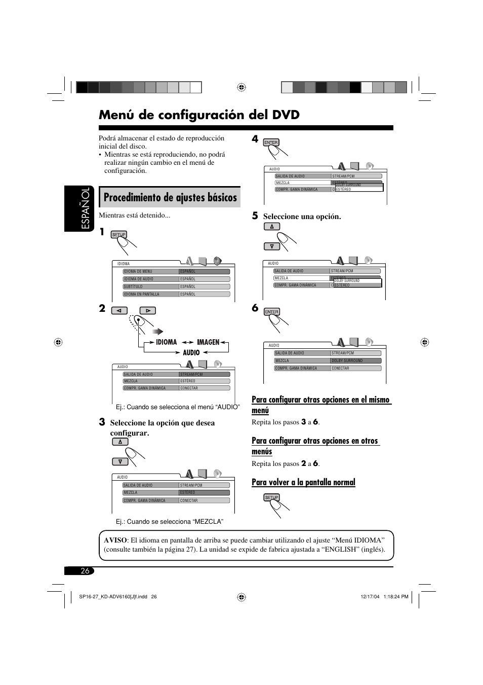 Menú de configuración del dvd, Procedimiento de ajustes básicos, Esp añol | Para configurar otras opciones en el mismo menú, Para configurar otras opciones en otros menús, Para volver a la pantalla normal, Seleccione la opción que desea configurar, Seleccione una opción | JVC KD-ADV6160 User Manual | Page 84 / 177