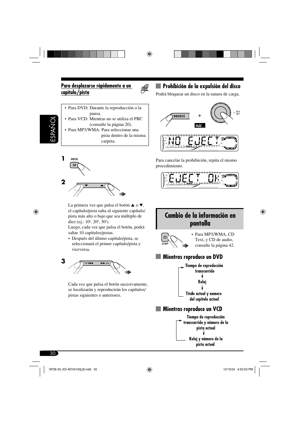 Cambio de la información en pantalla, Esp añol, Prohibición de la expulsión del disco | JVC KD-ADV6160 User Manual | Page 88 / 177