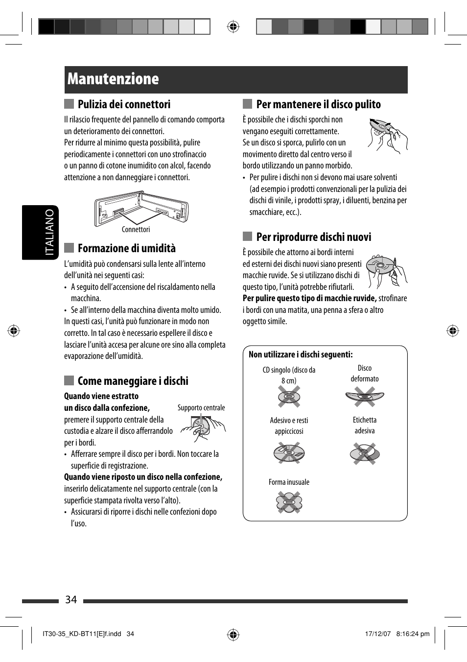 Manutenzione, Pulizia dei connettori, Formazione di umidità | Come maneggiare i dischi, Per mantenere il disco pulito, Per riprodurre dischi nuovi, 34 italiano | JVC KD-BT11 User Manual | Page 104 / 107