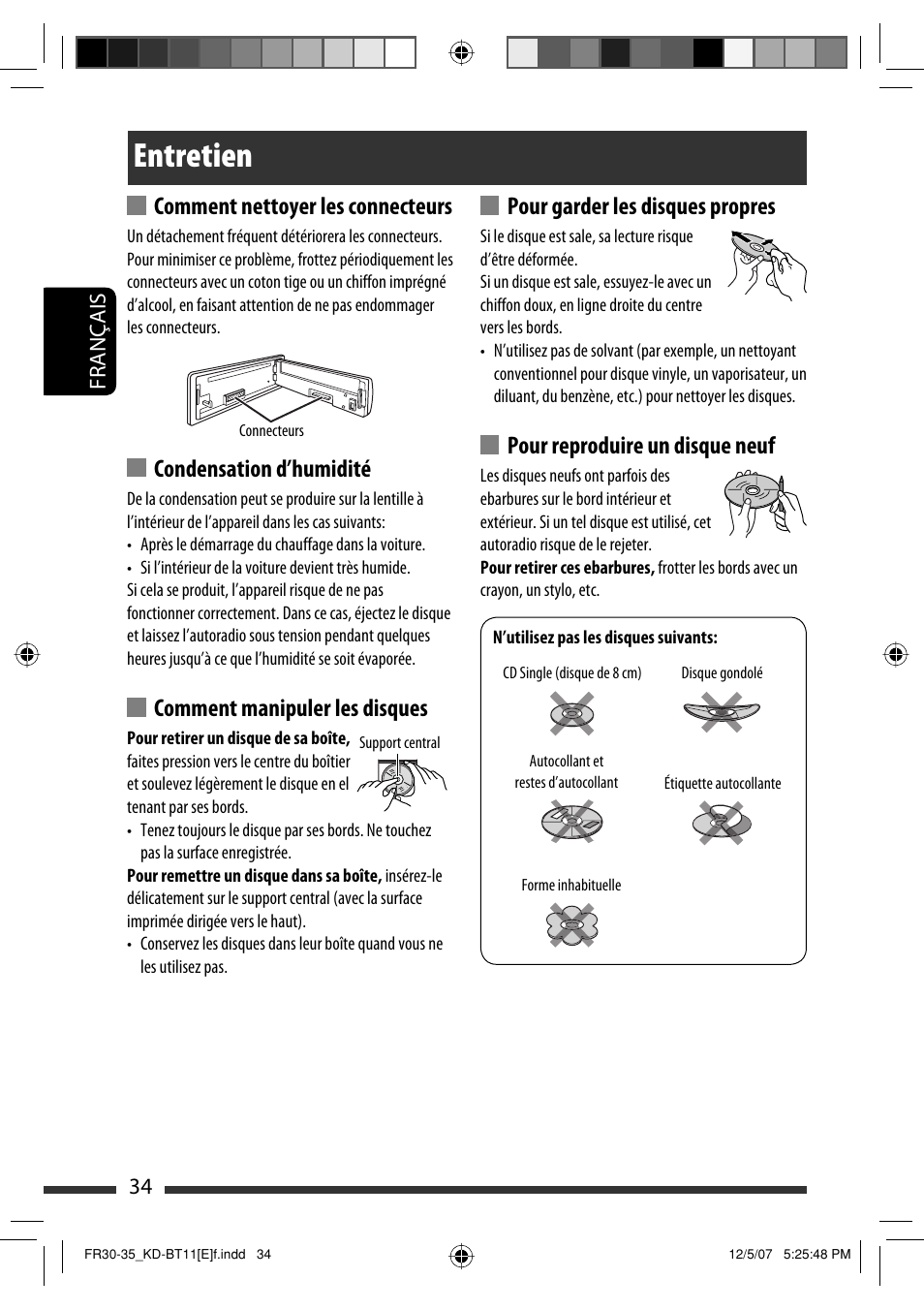 Entretien, Comment nettoyer les connecteurs, Condensation d’humidité | Comment manipuler les disques, Pour garder les disques propres, Pour reproduire un disque neuf, 34 français | JVC KD-BT11 User Manual | Page 70 / 107