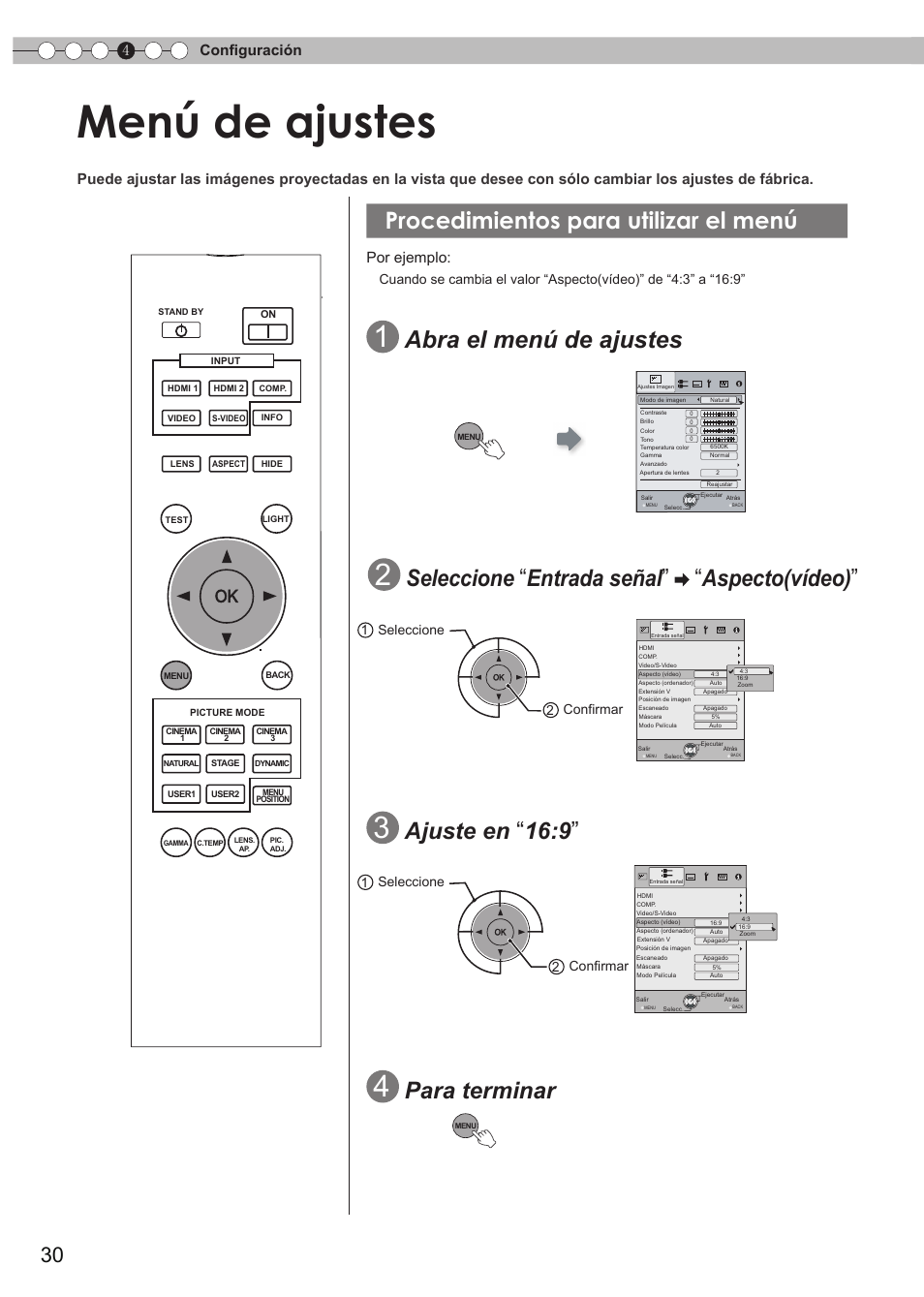 Menú de ajustes, Procedimientos para utilizar el menú, Para mostrar el menú | Abra el menú de ajustes, Seleccione “ entrada señal ” “ aspecto(vídeo), Ajuste en “ 16:9, Para terminar, 4configuración, Por ejemplo, 1 seleccione 2 confirmar 1 seleccione 2 confirmar | JVC DLA-RS15 User Manual | Page 150 / 181