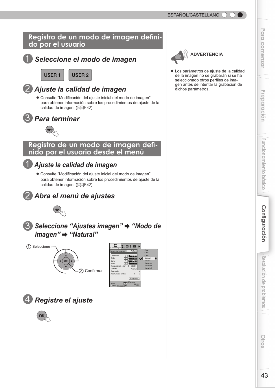 Registro de un modo de imagen definido, Por el usuario, Por el usuario desde el menú | Seleccione el modo de imagen, Ajuste la calidad de imagen, Para terminar, Abra el menú de ajustes, Registre el ajuste | JVC DLA-RS15 User Manual | Page 163 / 181