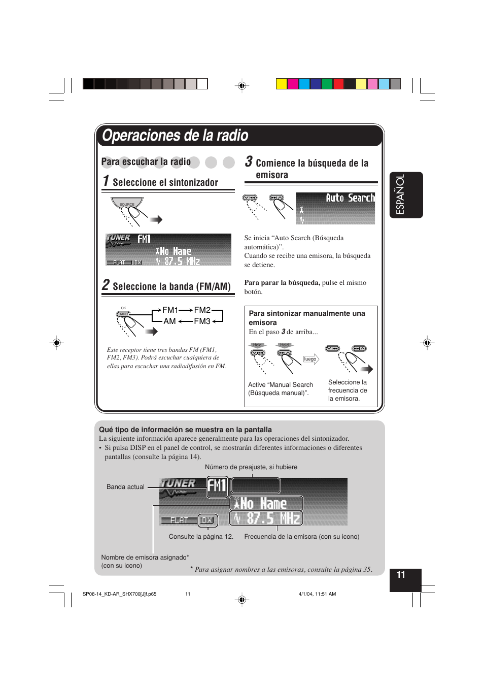 Operaciones de la radio, Esp añol, Para escuchar la radio | Seleccione el sintonizador, Seleccione la banda (fm/am), Comience la búsqueda de la emisora | JVC KD-AR7000 User Manual | Page 61 / 153