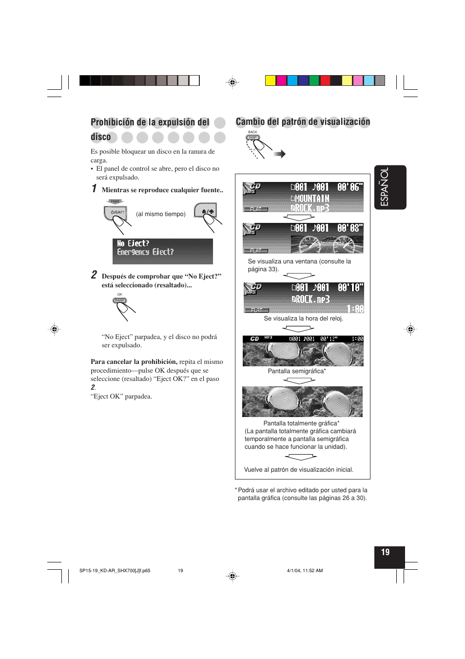 Esp añol, Cambio del patrón de visualización, Prohibición de la expulsión del | Disco | JVC KD-AR7000 User Manual | Page 69 / 153