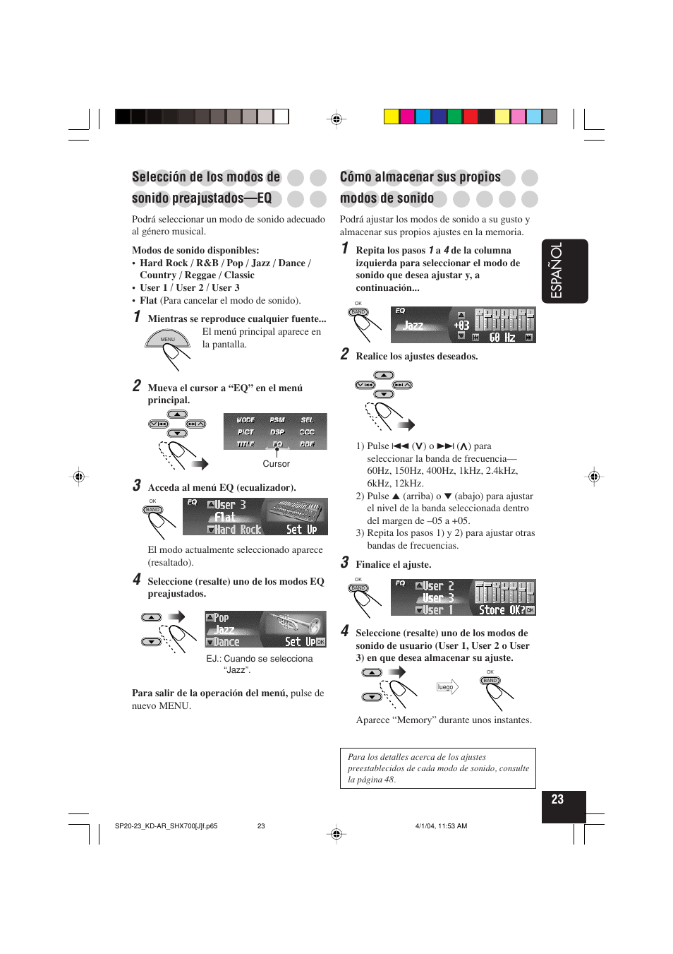 Esp añol, Selección de los modos de, Sonido preajustados—eq | Cómo almacenar sus propios, Modos de sonido | JVC KD-AR7000 User Manual | Page 73 / 153