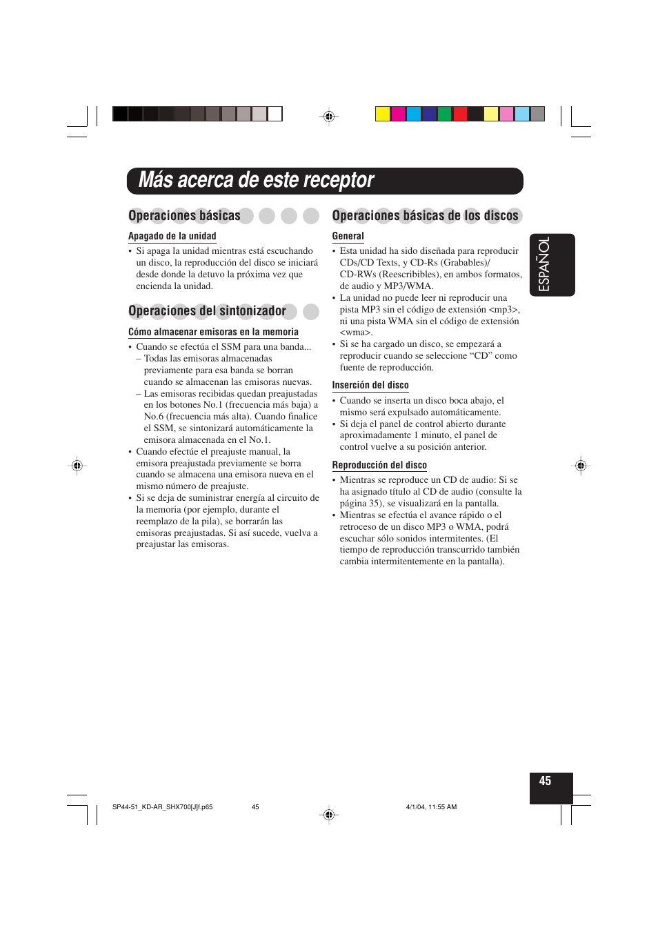 Más acerca de este receptor, Esp añol, Operaciones básicas | Operaciones del sintonizador, Operaciones básicas de los discos | JVC KD-AR7000 User Manual | Page 95 / 153