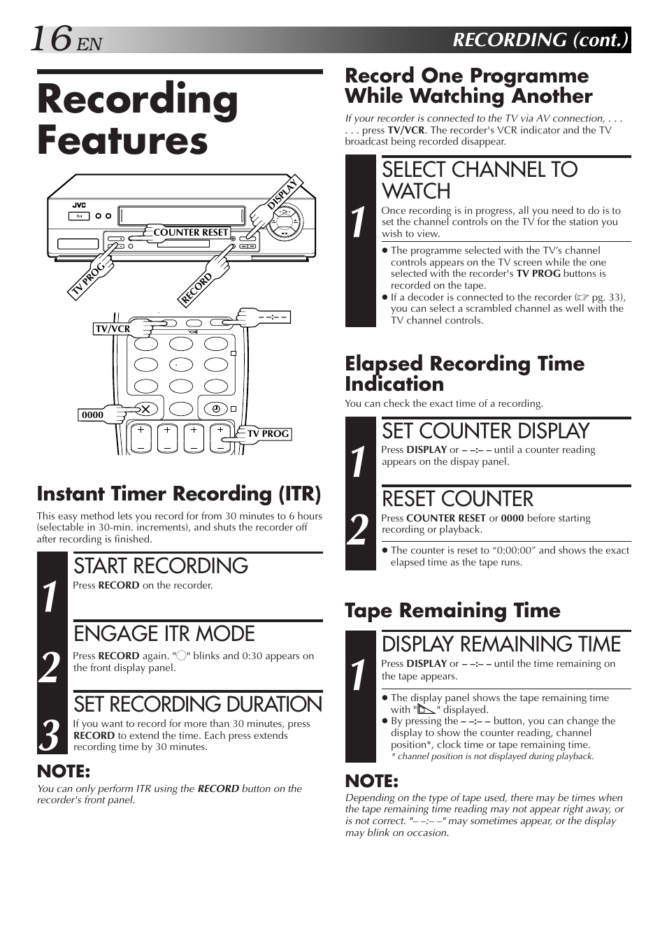 Recording features, Select channel to watch, Set counter display | Reset counter, Display remaining time, Start recording, Engage itr mode, Set recording duration, Recording (cont.), Record one programme while watching another | JVC HR-J658E User Manual | Page 16 / 56