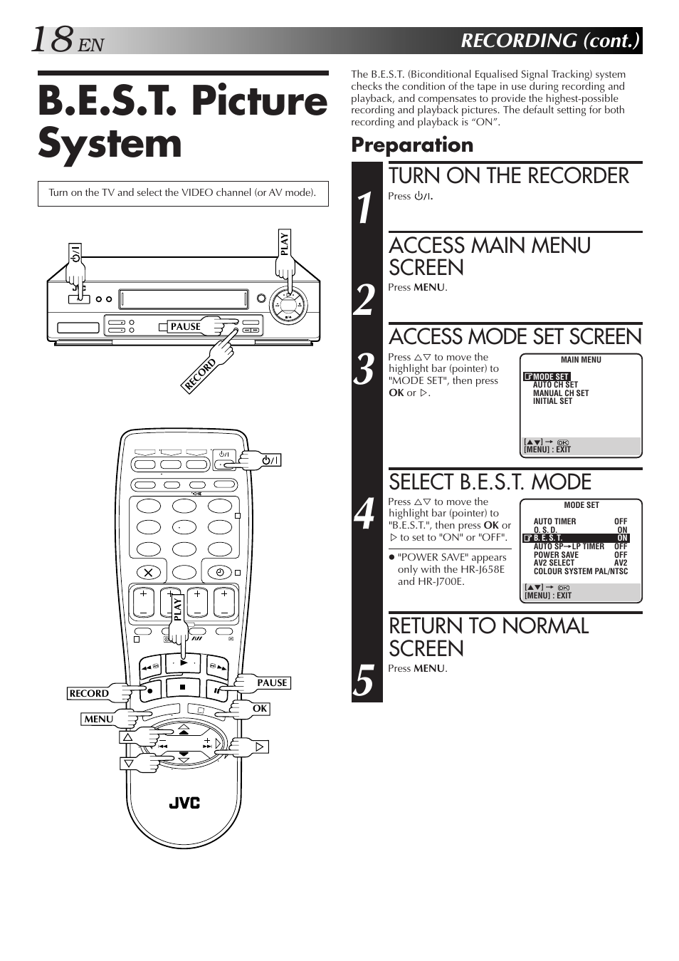 B.e.s.t. picture system, Turn on the recorder, Access main menu screen | Access mode set screen, Select b.e.s.t. mode, Return to normal screen, Recording (cont.), Preparation | JVC HR-J658E User Manual | Page 18 / 56