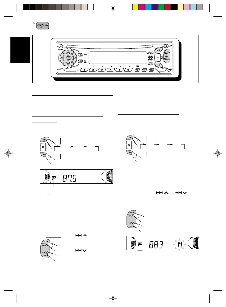 Radio basic operations, Listening to the radio, Searching a station manually: manual search | Searching a station automatically: auto search | JVC KD-S711R User Manual | Page 6 / 32