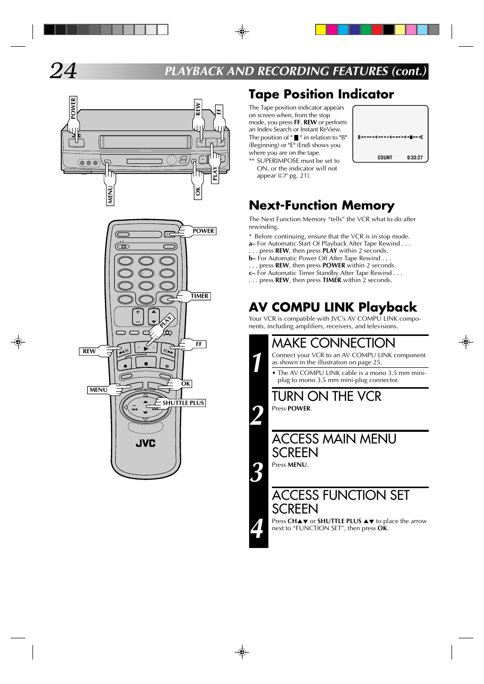 Make connection, Turn on the vcr, Access main menu screen | Access function set screen, Tape position indicator | JVC HR-J630U User Manual | Page 24 / 46