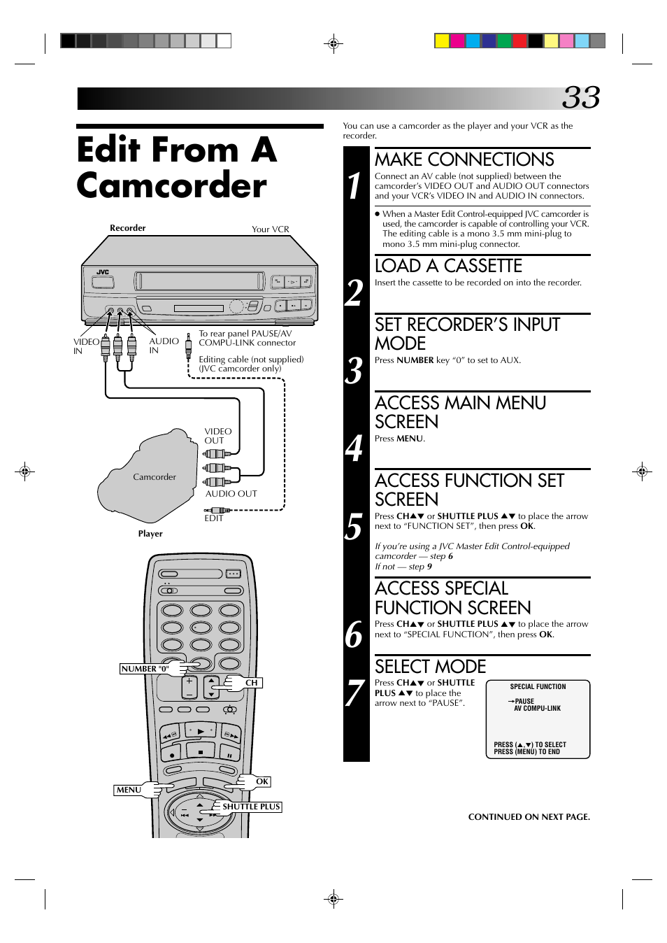 Edit from a camcorder, Make connections, Load a cassette | Set recorder’s input mode, Access main menu screen, Access function set screen, Access special function screen, Select mode | JVC HR-J630U User Manual | Page 33 / 46