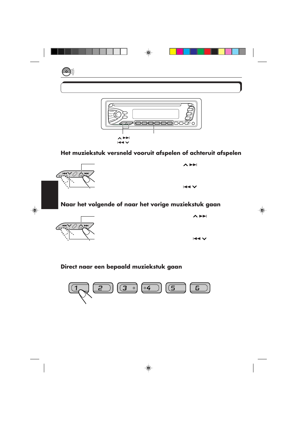 Een muziekstuk of een bepaald punt op de cd zoeken, Direct naar een bepaald muziekstuk gaan | JVC KD-S673R User Manual | Page 120 / 138