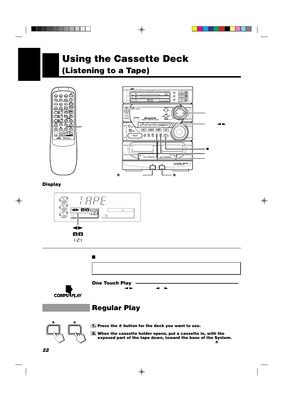 Using the cassette deck, Listening to a tape), Regular play | 22 english, Display, One touch play | JVC CA-D352TR User Manual | Page 26 / 37